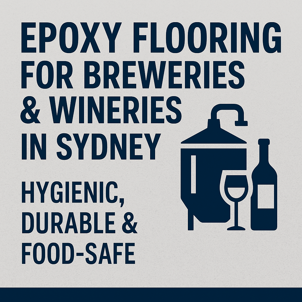How Breweries & Wineries Across NSW Are Upgrading with Food-Safe Epoxy Flooring